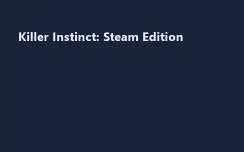 Killer Instinct: Steam Edition