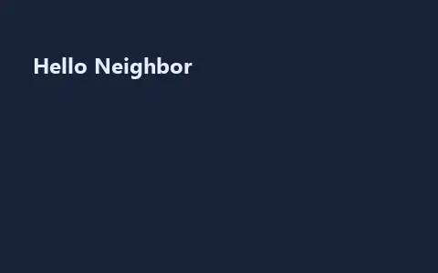 Hello Neighbor