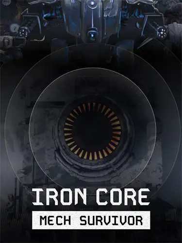 Iron Core: Mech Survivor