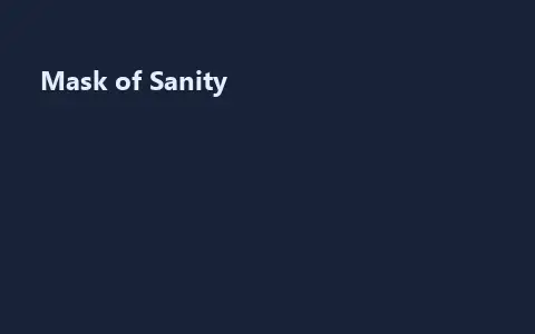 Mask of Sanity