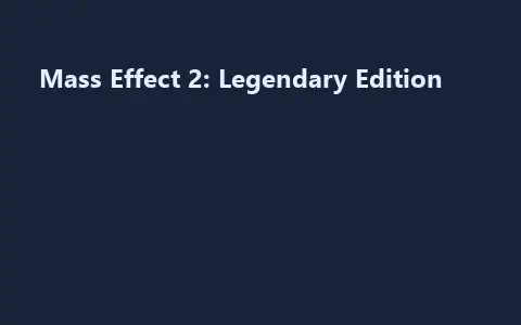 Mass Effect 2: Legendary Edition