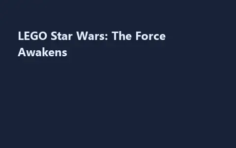 LEGO Star Wars: The Force Awakens