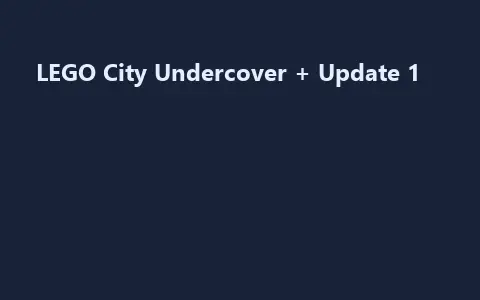 LEGO City Undercover + Update 1