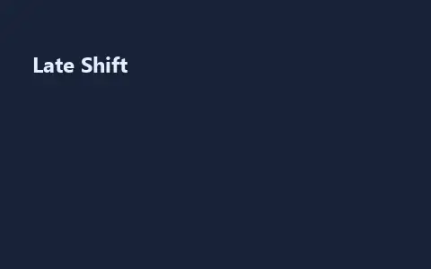 Late Shift