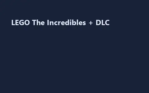 LEGO The Incredibles + DLC
