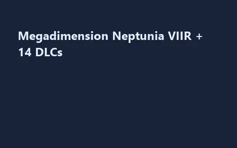 Megadimension Neptunia VIIR + 14 DLCs