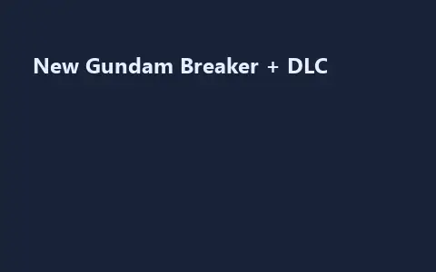 New Gundam Breaker + DLC