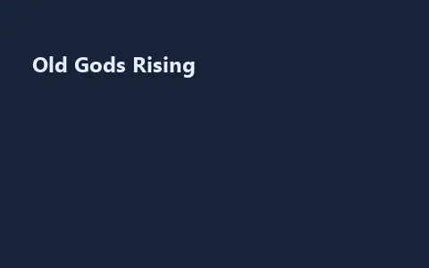 Old Gods Rising