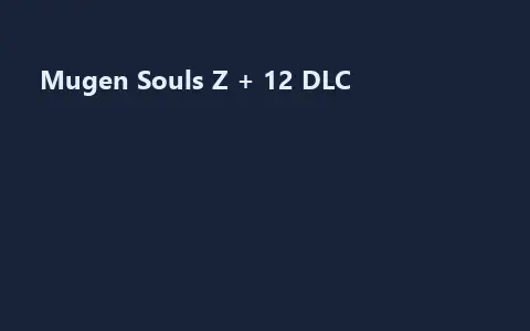 Mugen Souls Z + 12 DLC