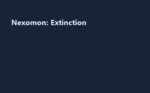 Nexomon: Extinction