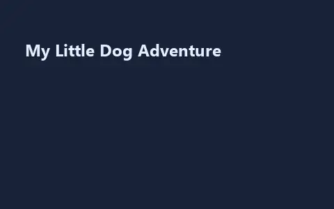 My Little Dog Adventure