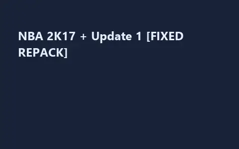 NBA 2K17 + Update 1 [FIXED REPACK]