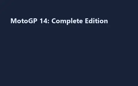 MotoGP 14: Complete Edition