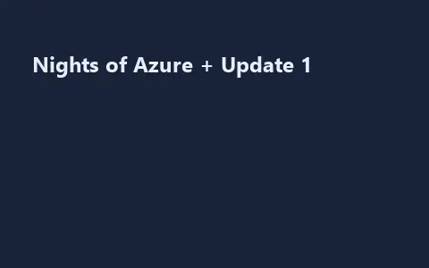 Nights of Azure + Update 1