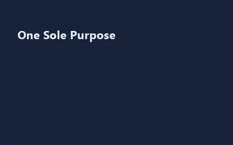 One Sole Purpose
