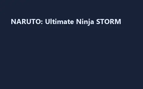 NARUTO: Ultimate Ninja STORM