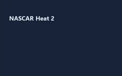 NASCAR Heat 2