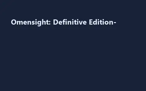 Omensight: Definitive Edition-