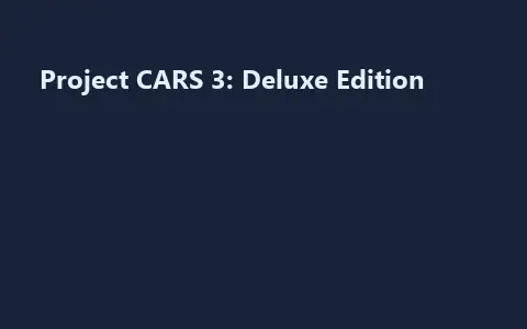 Project CARS 3: Deluxe Edition