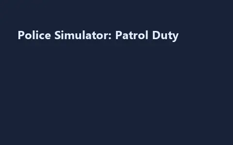 Police Simulator: Patrol Duty