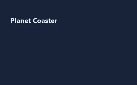 Planet Coaster