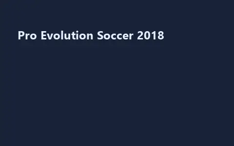 Pro Evolution Soccer 2018