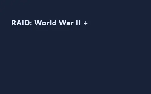 RAID: World War II +