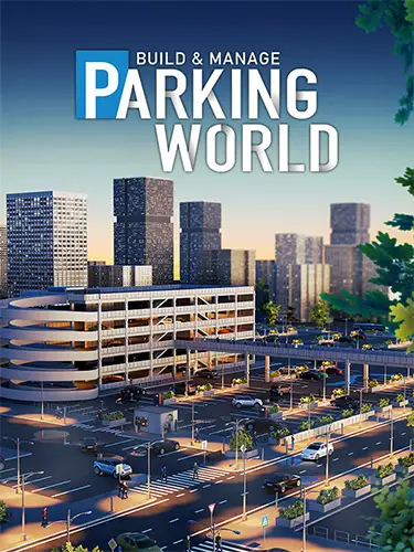 Parking World: Build & Manage