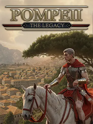 Pompeii: The Legacy
