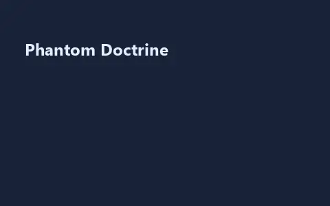 Phantom Doctrine