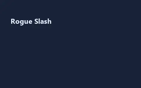 Rogue Slash