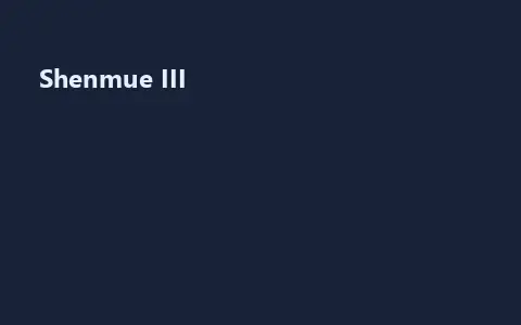 Shenmue III