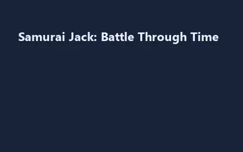 Samurai Jack: Battle Through Time