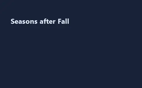 Seasons after Fall