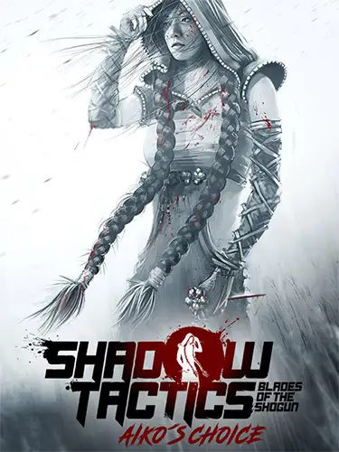 Shadow Tactics: Aiko’s Choice