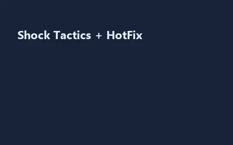 Shock Tactics + HotFix