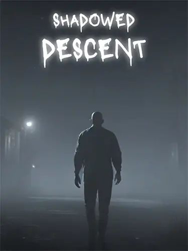 Shadowed Descent