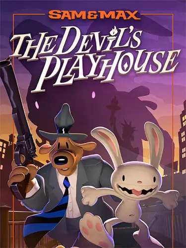 Sam & Max: The Devil’s Playhouse (Remastered)