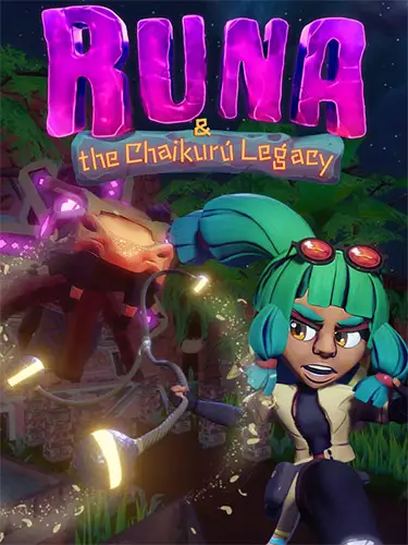 Runa & The Chaikurú Legacy