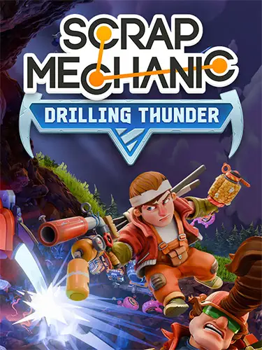 Scrap Mechanic: Drilling Thunder – Release Bundle