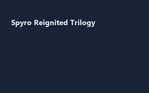 Spyro Reignited Trilogy