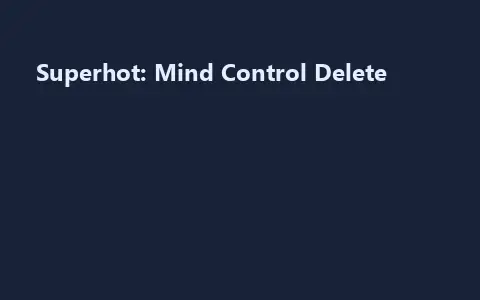 Superhot: Mind Control Delete