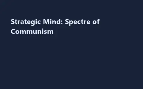 Strategic Mind: Spectre of Communism