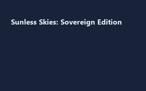 Sunless Skies: Sovereign Edition