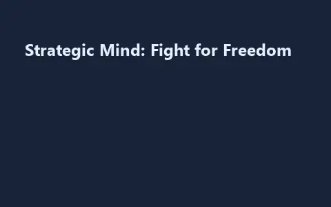Strategic Mind: Fight for Freedom