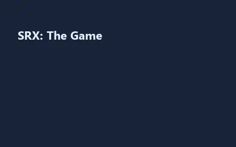 SRX: The Game