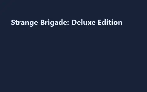 Strange Brigade: Deluxe Edition