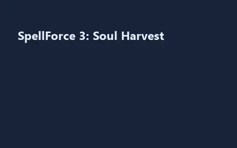 SpellForce 3: Soul Harvest