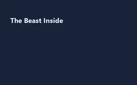 The Beast Inside
