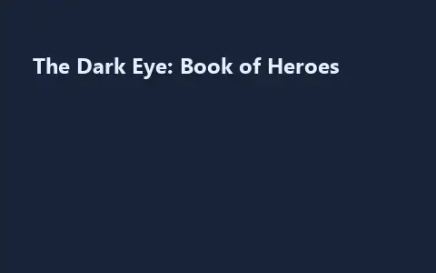 The Dark Eye: Book of Heroes